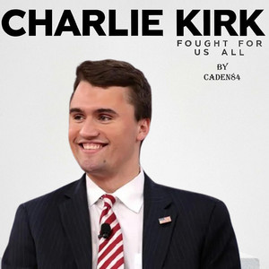 Charlie Kirk fought for us all cover art